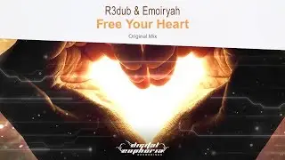 R3dub & Emoiryah - Free Your Heart