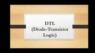 DTL( DIODE-TRANSISTOR LOGIC) FAMILY