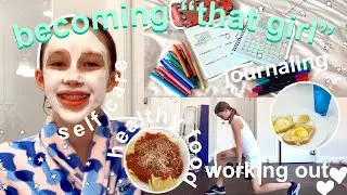becoming “THAT GIRL” | productive and aesthetic day in my life
