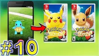 Transfering Pokemon GO to Let&rsquo;s Go Pikachu &ndash; Part 10