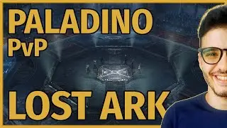 PvP Lost Ark - Paladino &eacute; bom?