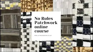 No Rules Patchwork online course