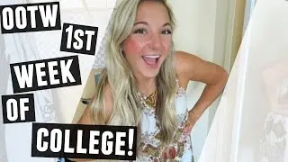 OOTW- FIRST WEEK OF COLLEGE | SOPHOMORE YEAR!