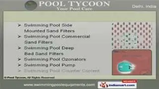 Swimming Pool Equipment & Services by Pool Tycoon, Delhi