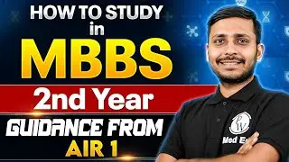 How to Study in MBBS 2nd Year? | Complete Strategy, Syllabus & Best Books | Dr. Rishabh Jain Sir