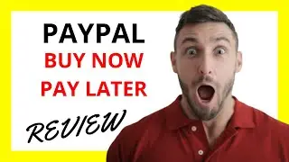 🔥 PayPal Buy Now Pay Later Review: Pros and Cons