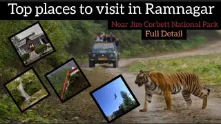 Top places to visit in Ramnagar | Jim Corbett | Travel Guide