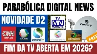 📡PARAB&Oacute;LICA NEWS! NOVIDADES NO STARONE D2 2026; SKY NEWS ADD CANAIS IMPORTANTES DEIXAM O D2