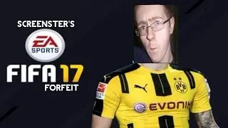 Screenster's Fifa 17 Forfeit