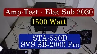 Amp-Test &ndash; Elac Sub 2030 mit Aktivmodul vom SVS SB-2000 Pro -  STA-550D