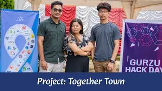Gurzu Hack Day 2024 | Project Presentation | Together Town