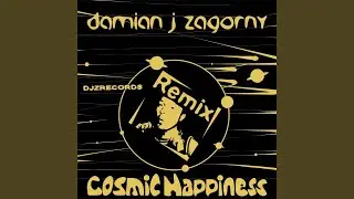 Cosmic Happiness (Short Mix)