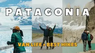 Patagonia Van Life | Torres Del Paine & Los Glaciares National Park | Wicked Campers Van