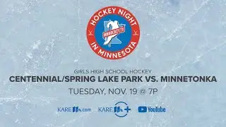 WATCH: Hockey Night in Minnesota | Centennial/Spring Lake Park vs. Minnetonka (girls)