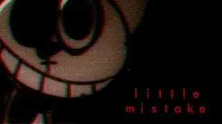 (13+) LITTLE MISTAKE| MEME