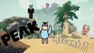 To the peak!! | Ascent 3 Peak