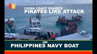 China Coast Guard's Pirates like attack on Philippines Navy Boat | South China Sea Dispute