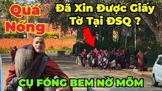Quá Nóng : đoàn đã xin được giấy tờ tại ĐSQ... Mr. Fóng bem thẳng mặt Nờ Mõm