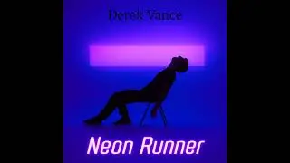 Derek Vance - Neon Runner (Italo Disco)
