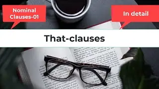 That clauses || Nominal clauses-01 || with S. Khan