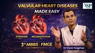 Valvular Heart Diseases Made Easy | Stenosis vs Regurgitation | 1st MBBS & FMGE | Dr Vivek |