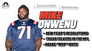 Patriots offensive lineman Mike Onwenu joins Tom Curran for Irrelevant Questions!