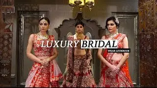 Bridal Luxury Wear Lookbook 2018 | Sahil