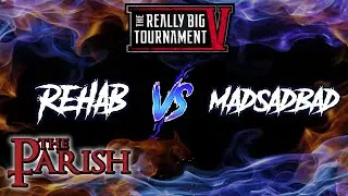 REHAB VS MAD SAD BAD | RBTV (BACKUP STREAM) THE PARISH
