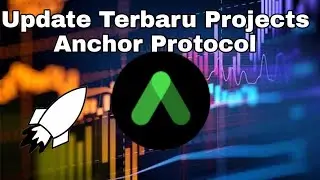 Update Terbaru Projects Anchor Protocol #gateio #crypto #anchorprotocol