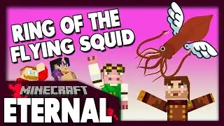 Ring of the Flying Squid! - Minecraft: MC Eternal Modpack #19 (Multiplayer)