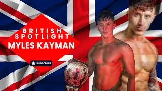 British Wrestling Spotlight: Myles Kayman