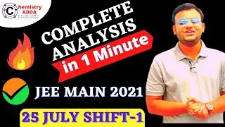 JEE Main 2021 | 25 July Shift-1 | Paper Review & Analysis | Difficulty Level | #jeemain2021