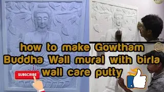 how to make Gowtham Buddha embossing with birla wall care putty//Gowtham Buddha Wall mural //