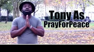 Tony As - Pray for peace (@TonyAsOfficial)