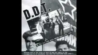 D.D.T. - Punk's Not Dead / Smash Them / Distorted Guitars