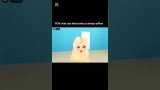 POV: That one friend who is always offline