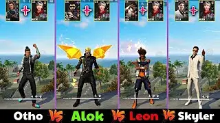 ALOK VS OTHO VS SKYLER VS LEON FULL ABILITY TEST FREE FIRE- SAMSUNG,A3,A5,A6,A7,J2,J5,J7,S5,S6,S7,S9