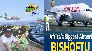 Bishoftu Airport, Ethiopian mega project . African largest airport