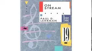 07 Growth Cycle  [Paul Lehrman: On Stream]
