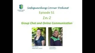Derby High School Safeguarding Podcast - Episode 51, In 2: Group Chat and Online Communication