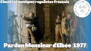 Pardon Monsieur d'Elb&eacute;e (1977), Catherine Garret - Chants et musiques royalistes fran&ccedil;ais