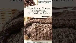 Scarf Size Guide: How Long and Wide Should a Scarf Be?