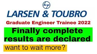 Finally L&T Interview results are declared | no need to wait