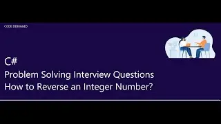 C# Coding Interview Question - Reverse an Integer | ASP.NET Core | MVC