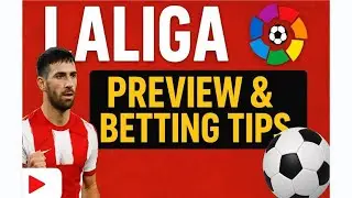 La Liga Matchday 2 Preview & Betting Tips | Barcelona, Real Madrid, Atl&eacute;tico Madrid Predictions