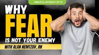Why Fear Is Not Your Enemy