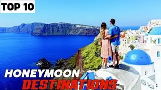 Top 10 HoneyMoon Destination