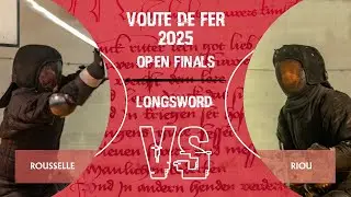 La Voute de Fer 2025 - Longsword Open Finals - Gold