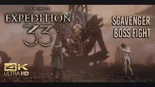 Clair Obscur: Expedition 33 - Scavenger Boss Fight [4K]