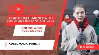 How to Make Money with Facebook Instant Articles.  park 4